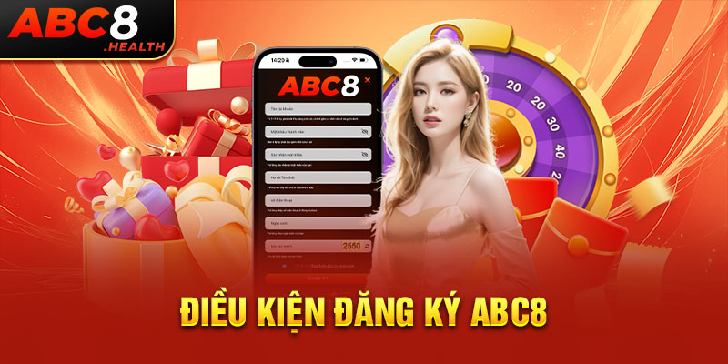 Điều kiện đăng ký ABC8