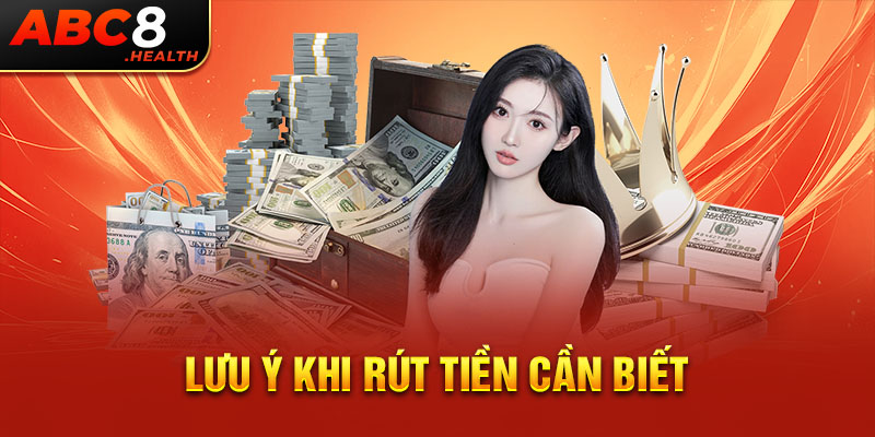 Lưu ý khi rút tiền cần biết Lưu ý khi rút tiền cần biết